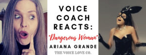 Voice Coach Christi Bovee looks surprised as Ariana Grande belts out her acapella version of Dangerous Woman in this Voice Coach Reacts video from The Voice Love Co.